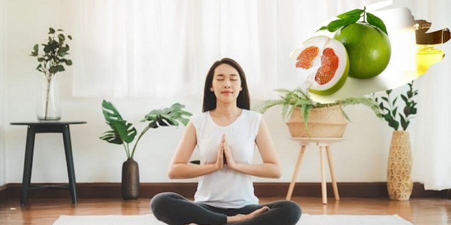 Tinh dầu bưởi dùng để làm gì hỗ trợ căng thẳng mệt mỏi